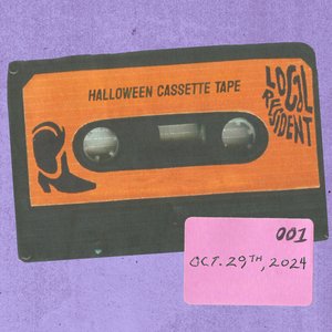 Local Resident: halloween cassette tape on 29/10/2024 from 13:00-14:00