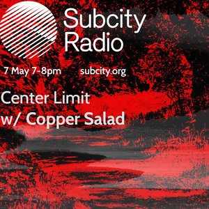 Center Limit w/ Copper Salad episode on 07/05/2024 from 19:00-20:00
