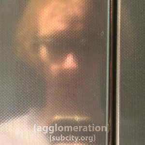 agglomeration = a mass collection of things; an assemblage.
zolf and others bring a variety of sonically charged beats every month of subcity.
expect everything from noise to bass to techno to grime to ambient. agglomeration