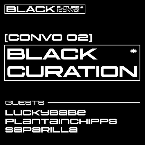 BLACK FUTURE CONVOS episode 25-10-11