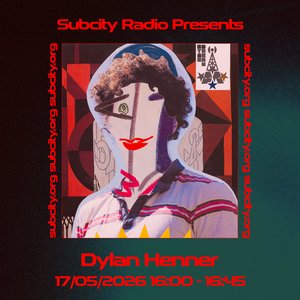 Subcity Presents: Dylan Henner on 17/05/2026 from 16:00-16:45