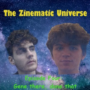 The Zinematic Universe: Episode 4 - Gene There, Done That on 05/12/2024 from 16:00-17:00