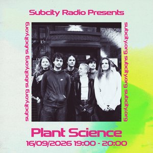 Subcity Presents: Plant Science on 16/09/2026 from 19:00-20:00