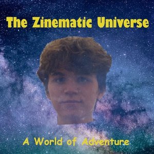 The Zinematic Universe