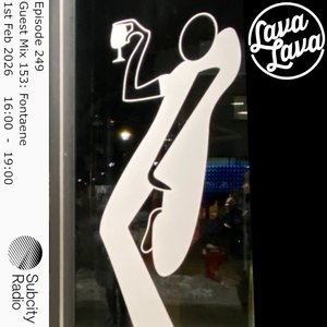 Lava Lava: Episode 249 on 01/02/2026 from 16:00-18:00