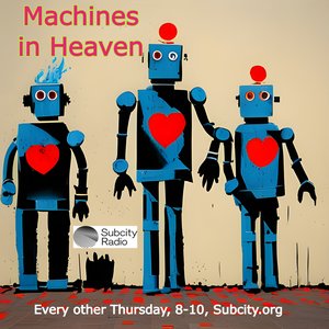 Machines in Heaven: We're Back on 08/08/2024 from 20:00-22:00