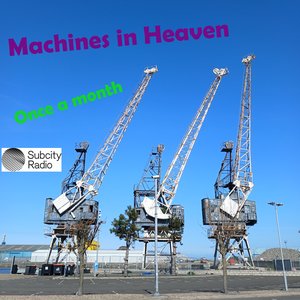 Machines in Heaven episode on 01/06/2026 from 18:00-20:00
