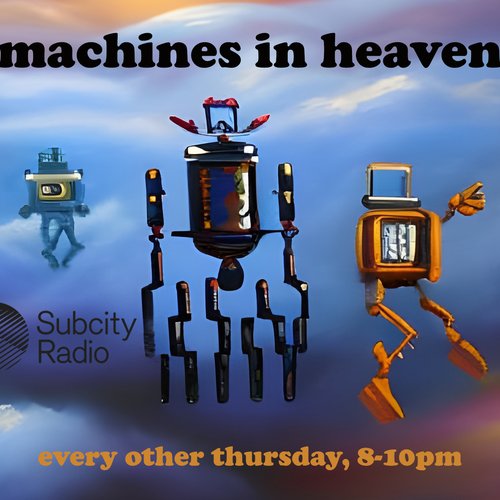 Machines in Heaven episode 24-08-22