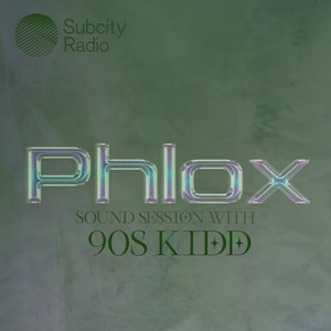 Phlox: 90s Kidd on 14/08/2025 from 22:00-23:00