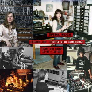 Infernal Machine: Sisters With Transistors on 05/03/2026 from 16:00-18:00