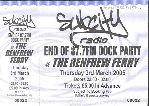 Subcity Radio end of fm dock party 2005 ticket scan