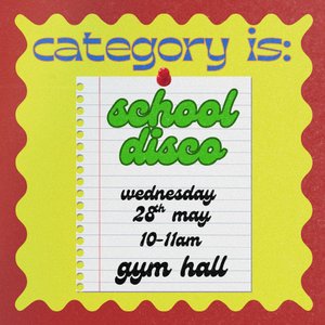 category is:: school disco on 28/05/2025 from 10:00-11:00 category is:: school disco on 28/05/2025 from 10:00-11:00