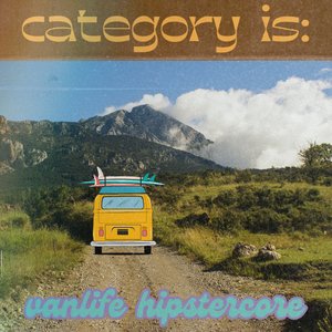 category is:: vanlife hipstercore on 06/08/2025 from 10:00-11:00