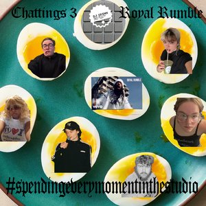 Subcity Soft Boiled: CHATTINGS 3: ROYAL RUMBLE on 04/04/2026 from 09:00-12:00
