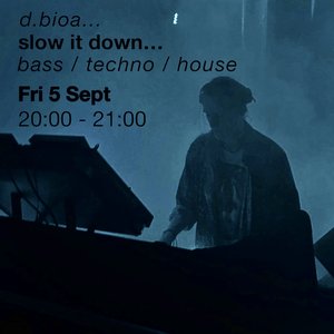 d. bondz is on air...: slow it down... on 05/09/2025 from 20:00-21:00