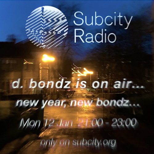 d. bondz is on air... episode 26-01-12
