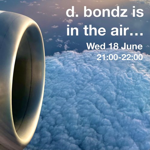 d. bondz is on air... episode 25-06-18