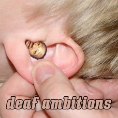 Deaf Ambitions