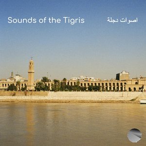 Sounds of the Tigris