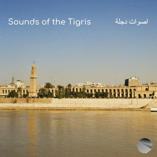 Sounds of the Tigris
