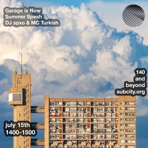 Grime is Now: Garage is Now on 15/07/2025 from 14:00-15:00 Grime is Now: Garage is Now on 15/07/2025 from 14:00-15:00