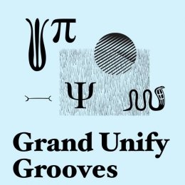 Grand Unify Grooves