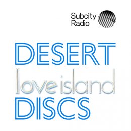 Desert Love Island Discs