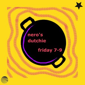 nero's dutchie episode on 02/08/2024 from 19:00-21:00