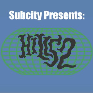 Subcity Presents: Hill 52 on 16/09/2024 from 14:00-16:00