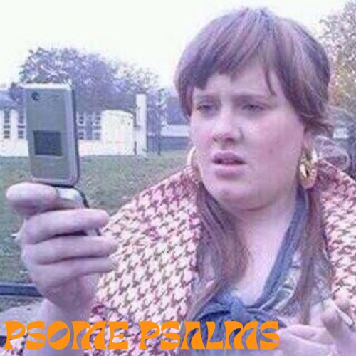 psome psalms episode 26-01-29