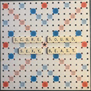 Score Sounds: Sexy Beast on 18/09/2025 from 12:00-14:00