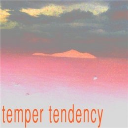 Temper Tendency