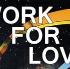 Work For Love